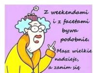 Z weekendami i facetami...