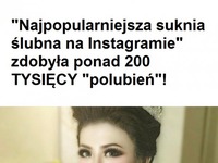 "Najpopularniejsza suknia ślubna na Instagramie" Zdobyła ponad 200 tysięcy "polubień"!