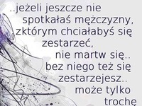 Jeżeli jeszcze nie spotkałaś