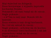 Mąż wyjechał na delegację, a żona świruje z kochankami. Ciekawe gdzie ich pochowa ;D