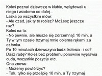 SUPER KAWAŁ; Koleś poznał dziewczynę w klubie, wylądowali u niego i wiadomo... ;D