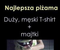 Najlepsza piżama to...