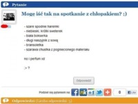 Dziewczyna pyta się na forum czy 'mogę iść tak na spotkanie z chłopakiem' sprawdź co jej odpisali! :D