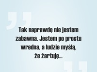 To zabawne :D