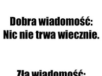 Dobra i zła wiadomość