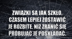 Związki są jak szkło