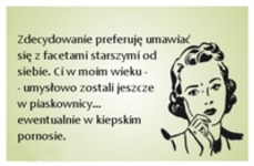 Preferuję starszych facetów