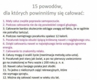 15 powodów dla których powinniśmy się CAŁOWAĆ! :)