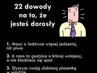 Zobacz 22 DOWODY na to, że jesteś DOROSŁY! ;D