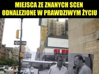 Miejsca ze znanych scen odnalezione w prawdziwym życiu!