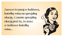 Zawsze trzymaj w lodówce