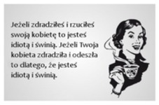 Jeżeli dradziłeś i rzuciłeś swoją kobietę...