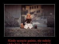 Kiedy uczucie gaśnie, nie należy odchodzić