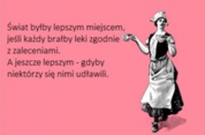 Świat byłby lepszy ;D