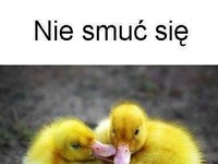 Nie smuć się ;)