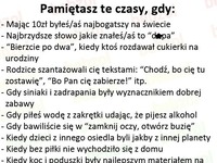 PAMIĘTASZ te czasy? Miło powspominać BEZTROSKIE życie...