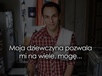 Moja dziewczyna pozwala mi na wiele