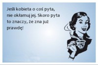 Jeśli kobieta o coś pyta...