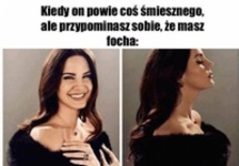 Kiedy on powie coś śmiesznego