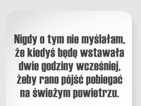 Nigdy o tym nie myślałam