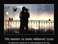 Nie musisz za mnie oddawać życia