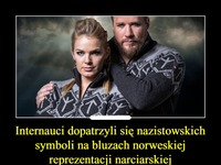 Internauci dopatrzyli się nazistowskich symboli na bluzach norweskiej reprezentacji narciarskiej...