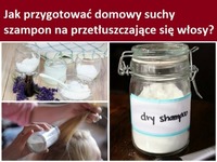 Jak przygotować domowy suchy szampon na przetłuszczające się włosy?