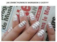 Zobacz jak ozdobić paznokcie nadrukiem z gazety - super efekt