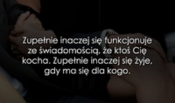 Zupełnie inaczej się funkcjonuje...