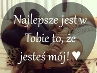 To jest najlepsze w Tobie ♥