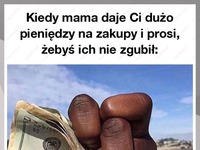 Kiedy mama daje Ci dużo pieniędzy na zakupy