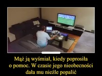 Mąż ją wyśmiał, kiedy poprosiła o pomoc. W czasie jego nieobecności dała mu nieźle popalić...