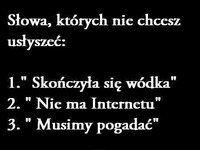 Trzy zdania, których nie chcesz usłyszeć! Nikt tego nie lubi