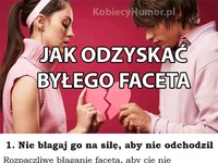 Jak odzyskać byłego faceta?