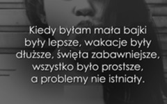 Kiedy byłam mała..