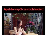 Apel do współczesnych kobiet...