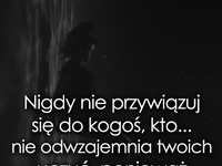 Nigdy nie przywiązuj się do kogoś