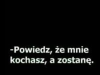 Powiedz, że mnie kochasz