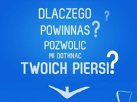 Dlaczego powinnaś pozwolić mi dotknąć Twoich piersi