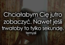 Chciałabym Cię jutro zobaczyć