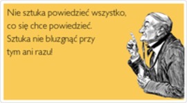 Nie sztuka powiedzieć...