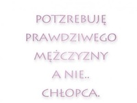 Chcę mężczyzny a nie chłopca