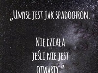 Umysł jest jak spadochron