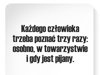 Każdego człowieka trzeba poznać trzy razy