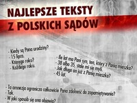 Najlepsze teksty z polskich sądów, hahaha!