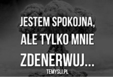 Jestem spokojna...