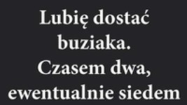 Lubię dostać buziaka