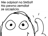 Na pewno zemdlał! ;D