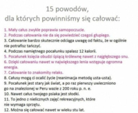 15 powodów dla których powinniśmy się całować :) Zgadzasz się?