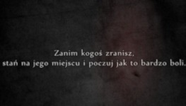 Zanim kogoś zranisz